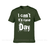 I Can't It's Race Day Cotton T-Shirt